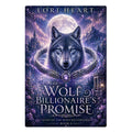 The Wolf Billionaire's Promise - Fated to the Wolf Billionaires Book 3